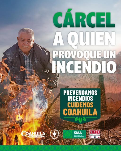Cárcel a quien provoque incendios en Coahuila: refuerzan llamado a la prevención