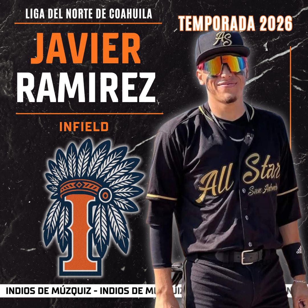 Javier Ramírez se suma a los Indios de Múzquiz para la temporada 2026.